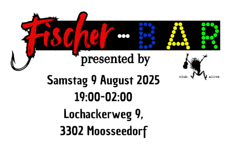 Fischerbar2025_Club_Alive_ohne_Rand_klein.png Fischerbar2025_Club_Alive_ohne_Rand_klein.png